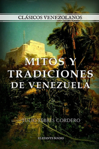 Mitos y Tradiciones de Venezuela
