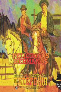 Peligrosos hermanos (Colección Oeste)