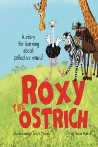 Roxy the Ostrich