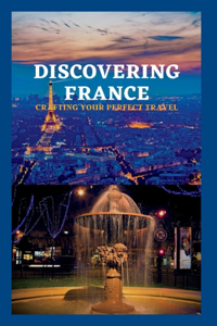 Discovering France