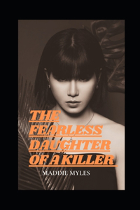 Fearless Daughter of a Killer