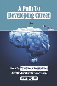 A Path To Developing Career