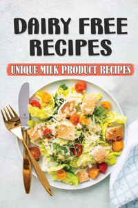 Dairy Free Recipes