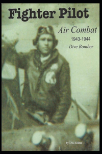 Fighter Pilot Air Combat 1943-1944 Dive Bomber