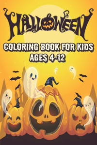 Halloween Coloring Book For Kids Ages 4-12
