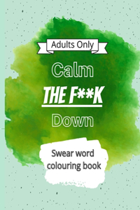 Calm The F**k Down