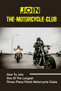 Join The Motorcycle Club