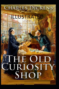 The Old Curiosity Shop Illustrated