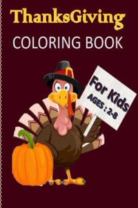 Thanksgiving Coloring Book for Kids Ages 2-8