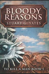 Bloody Reasons