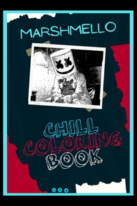 Marshmello Chill Coloring Book