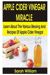 Apple Cider Vinegar Miracle