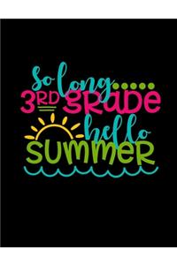 So Long 3rd Grade Hello Summer