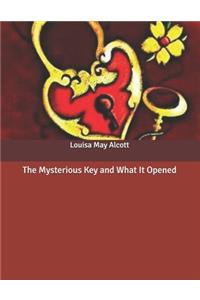 The Mysterious Key and What It Opened