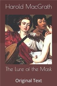 The Lure of the Mask