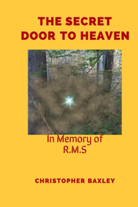 The Secret Door to Heaven
