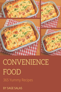 365 Yummy Convenience Food Recipes