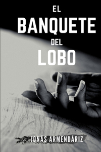 El Banquete del Lobo