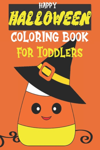 Happy Halloween Coloring Book for Toddlers