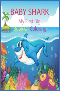 Baby Shark, My First Big Book Of Coloring