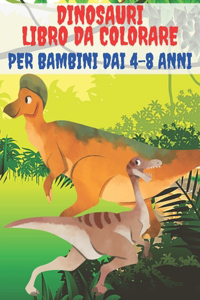 Dinosauri Libro Da Colorare Per Bambini Dai 4-8 Anni