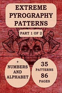 Extreme Pyrography Patterns
