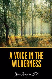 A Voice in the Wilderness