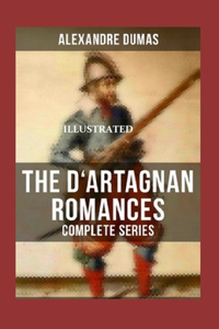 The Vicomte of Bragelonne (D'Artagnan Romances #3) Illustrated