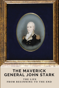 The Maverick General John Stark