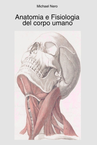 Anatomia e Fisiologia del corpo umano