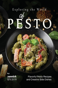 Exploring the World of Pesto