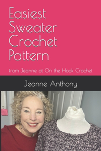 Easiest Sweater Crochet Pattern