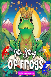 The Story of Frogs