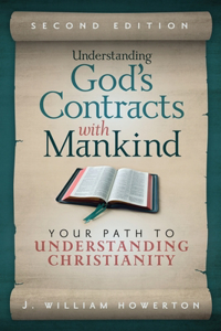 Understanding God's Contracts with Mankind