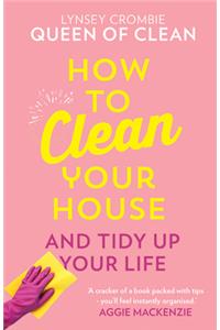 How to Clean Your House