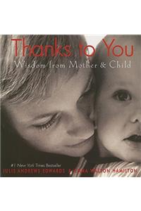 Thanks to You
