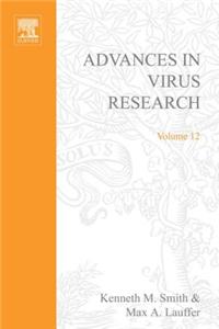 Advances in Virus Research Vol 12