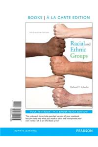 Racial and Ethnic Groups Books a la Carte Edition Plus Revel -- Access Card Package