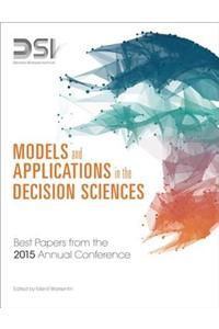 Models and Applications in the Decision Sciences