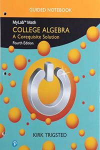 Guided Notebook for College Algebra
