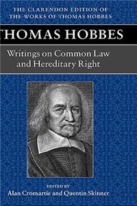 Thomas Hobbes: Writings on Common Law and Hereditary Right