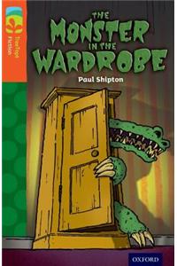 Oxford Reading Tree TreeTops Fiction: Level 13 More Pack A: The Monster in the Wardrobe