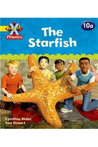 Project X Phonics: Yellow 10a The Starfish