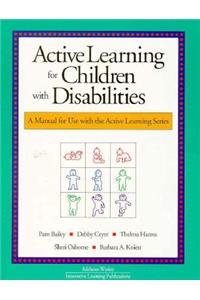 Active Learning for Children with Disabilities