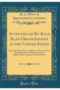 Activities of Ku Klux Klan Organizations in the United States
