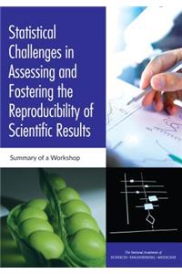 Statistical Challenges in Assessing and Fostering the Reproducibility of Scientific Results