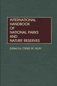 International Handbook of National Parks and Nature Reserves