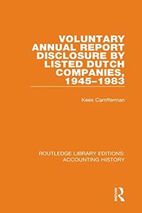 Voluntary Annual Report Disclosure by Listed Dutch Companies, 1945-1983