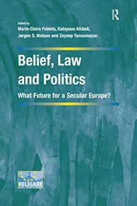 Belief, Law and Politics