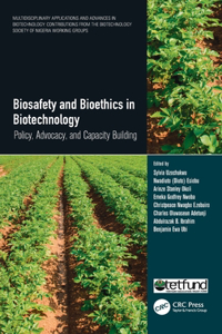 Biosafety and Bioethics in Biotechnology